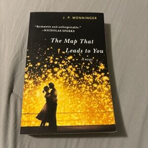 The Map That Leads to You by J.P. Monninger